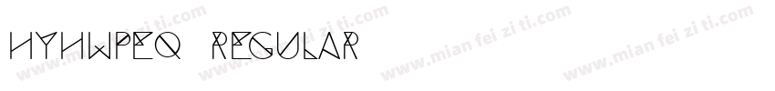 HyhwpEQ Regular字体转换